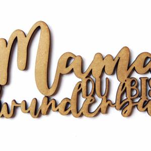 as-Herzwerk 3D Schriftzug Holz "MAMA du bist wunderbar" Tischdeko, Wanddeko, Geschenk für Mama, Mutter, Freunde Bild 9