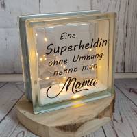 Glasbaustein, beleuchtet, Glas mit Spruch "Eine Superheldin ohne Umhang nennt man Mama" Muttertag Bild 4