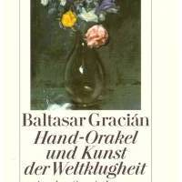 Baltasar Gracian *** Hand - Orakel und die Kunst der Weltklugheit *** Bild 1