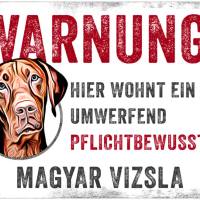 Hundeschild WARNUNG! mit Magyar Vizsla, wetterbeständiges Warnschild Bild 1