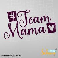 Kostenlose Plotterdatei zum Muttertag Team Mama SVG DXF Bild 1