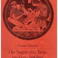 Gustav Schwab *** Die Sagen von Troja und die Irrfahrt und die Heimkehr des Odysseus *** Bild 1