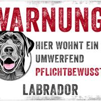 Hundeschild WARNUNG! mit Labrador, wetterbeständiges Warnschild Bild 1