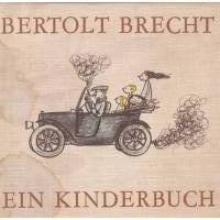 Bertold Brecht *** Ein Kinderbuch *** Bild 1