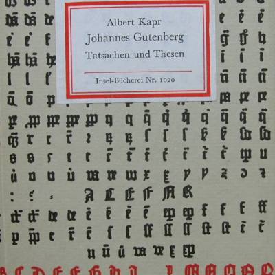 Insel-Bücherei Nr. 1020 - Albert Kapr - Johannes Gutenberg - Tatsachen und Thesen