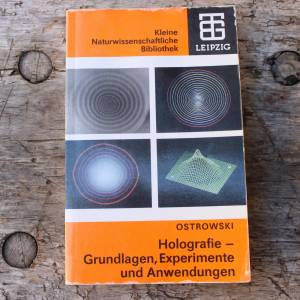 Holografie - Grundlagen, Experimente u. Anwendungen 1. Auflage Leipzig DDR 1987 Bild 1