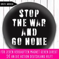 Charity Magnet Stop the War and go Home in schwarz Bild 1