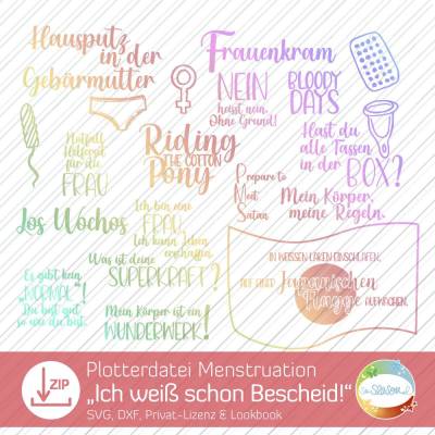 Plotterdatei Menstruation, Sprüche und Sayings zu Periode, Frauenkram, Sexualität, Tampon, Menstruationstasse, die Pille
