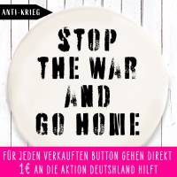 Charity Button Stop the War and go Home Bild 1