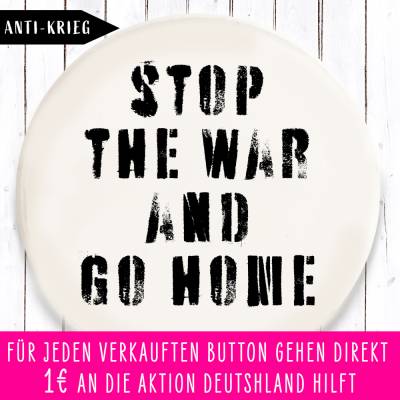 Charity Button Stop the War and go Home