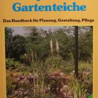 Beispielhafte Gartenteiche -Das Handbuch für Planung,Gestaltung und Pflege Bild 1
