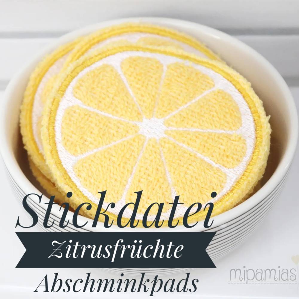 Stickdateiset "Zitrusfrüchte - Abschminkpads" zum Herstellen von Abschminkpads Bild 1