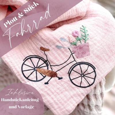 Plott & Stick Fahrrad Plotterdatei inklusive Handsticken Vorlage und Anleitung