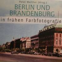 Berlin und Brandenburg in frühen Farbfotografien Bild 1