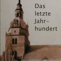 Das letzte Jahrhundert - Festschrift zum sechshundertjährigen Bestehen der St. Katharinenkirche zu Brandenburg a d. Have Bild 1