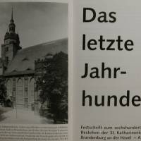 Das letzte Jahrhundert - Festschrift zum sechshundertjährigen Bestehen der St. Katharinenkirche zu Brandenburg a d. Have Bild 2