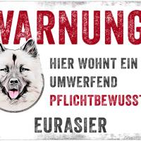 Hundeschild WARNUNG! mit Eurasier, wetterbeständiges Warnschild Bild 1