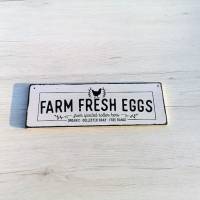 Farm Fresh Eggs Farmhouse Landhaus Hühner Country Küche Holzschild im Shabby Stil Spruchtafel Bild 1