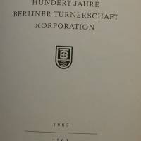 Hundert Jahre Berliner Turnerschaft  Korporation  1863-1963 Bild 2