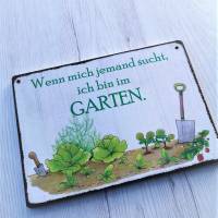 Garten Wenn mich jemand sucht, ich bin im Garten Gartendeko Holzschild Gärtner Gärtnerin Bild 2