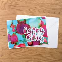 Glückwunschkarte zum Geburtstag - Happy Bday Bild 1