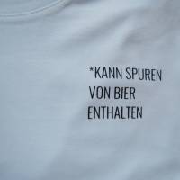 T-Shirt Herren - *Kann Spuren von Bier enthalten ~ Bio Baumwolle | T-Shirt Statement / Spruch | Geschenk für ihn Bild 1