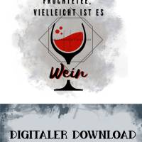 Spruch "Früchtetee oder Wein"  Digitaler Download png für Sublimation 300dpi DIY Datei Bild 2