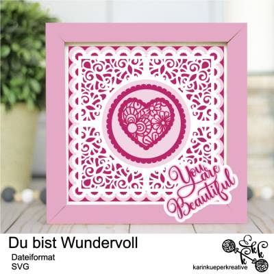 Plotterdatei Du bist Wundervoll