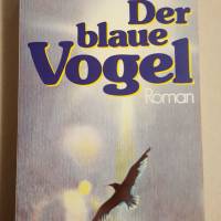 Buch: Der blaue Vogel, Utta Danella, Roman Bild 1