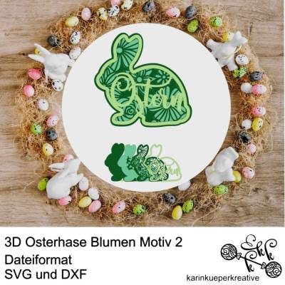 Plotterdatei / Lasercutter 3D Osterhase Blumen Motiv 2