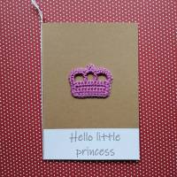 Glückwunschkarte zur Geburt Prinzessin Prinz Krönchen gehäkelt mit Wunschtext Bild 3