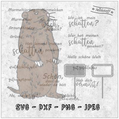 Und täglich grüßt das Murmeltier Inkl. 12 x Digipaper - SVG - DXF - Datei - Mithstoff - Groundhogday