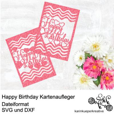 Plotterdatei Happy Birthday Kartenaufleger inkl. Box