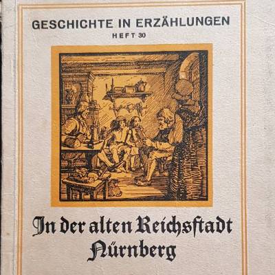 Geschichte in Erzählungen Heft 30 – In der alten Reichsstadt Nürnberg um 1930 | Beltz Verlag