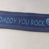 Schnullerband  "Daddy you Rock" Bild 2