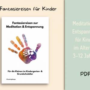 Meditationsskripte für Kinder (PDF), Fantasiereisen zur Entspannung, Geführte Meditation für mehr Gelassenheit Bild 1