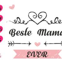 Plotterdatei "Beste Mama Ever" SVG /Plotterdatei Muttertag/ Dxf Pdf Silhouette | Svg Clipart Bild 1