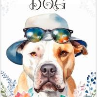 Hundeschild LIFE IS BETTER WITH A DOG mit Pitbull Bild 1