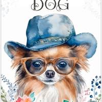 Hundeschild LIFE IS BETTER WITH A DOG mit Chihuahua Bild 1