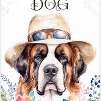 Hundeschild LIFE IS BETTER WITH A DOG mit Bernhardiner Bild 1