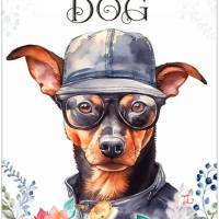Hundeschild LIFE IS BETTER WITH A DOG mit Zwergpinscher Bild 1