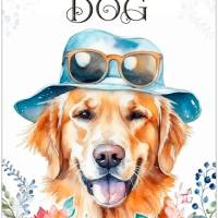 Hundeschild LIFE IS BETTER WITH A DOG mit Golden Retriever Bild 1