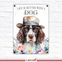 Hundeschild LIFE IS BETTER WITH A DOG mit Kleinem Münsterländer Bild 2