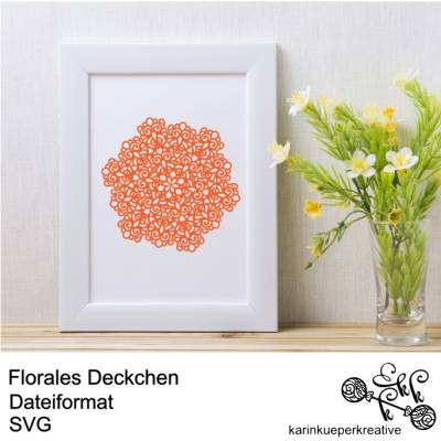 Plotterdatei Florales Deckchen