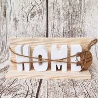 Holzständer mit Schriftzug Home ~  Buchstaben aus Keraflott  ~ Holzleist ~ Deko-Set Bild 1