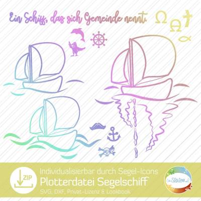 Plotterdatei Segelschiff, individualisierbar dank 10 Icons, Piratenschiff, Kommunion, Konfirmation, Segeln, Geburtstag