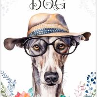 Hundeschild LIFE IS BETTER WITH A DOG mit Galgo Español Bild 1