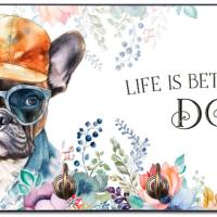 Hundegarderobe LIFE IS BETTER WITH A DOG mit Französischer Bulldogge Bild 1