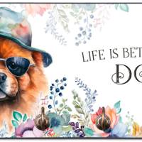 Hundegarderobe LIFE IS BETTER WITH A DOG mit Chow Chow Bild 1
