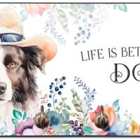Hundegarderobe LIFE IS BETTER WITH A DOG mit Border Collie Bild 1
